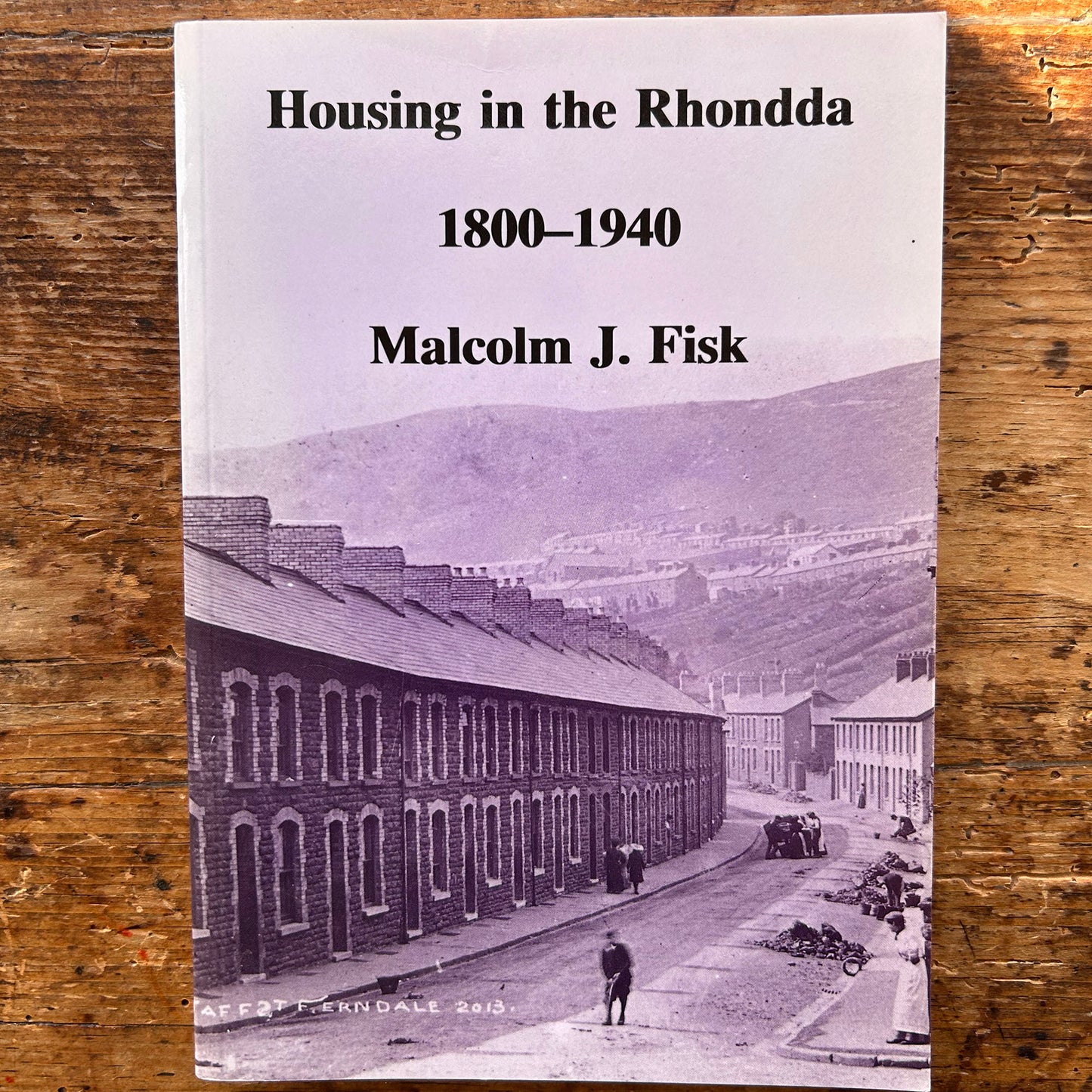 Housing in the Rhondda 1800 - 1940 - Malcolm J. Frisk - (Preloved)