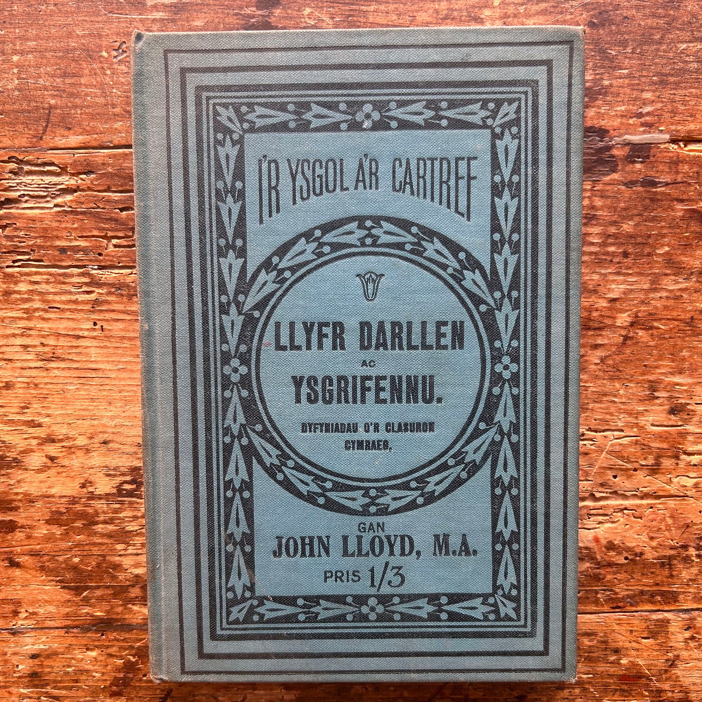 Llyfr Darllen ac Ysgrifennu - John Lloyd - 1913 1st edition (Preloved)