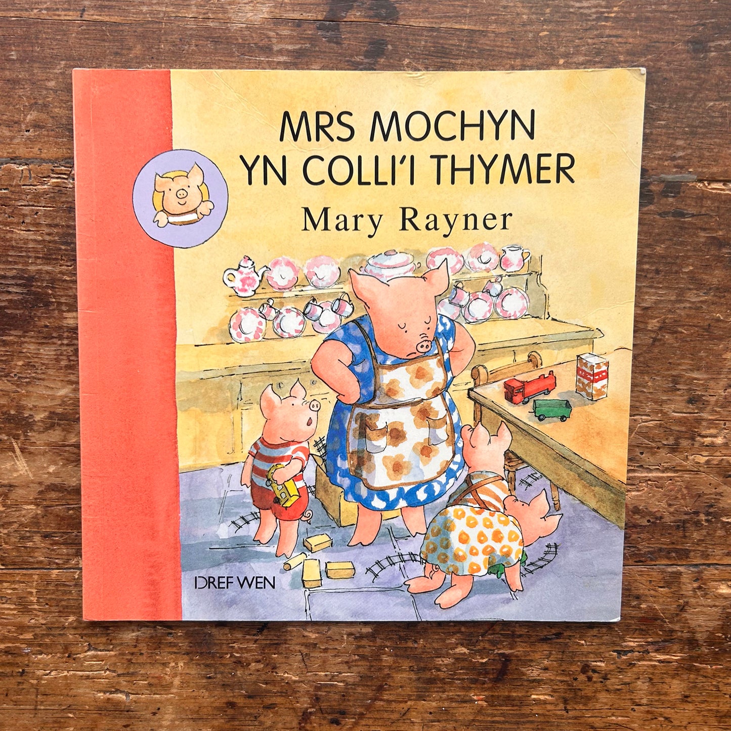 Mrs Mochyn Yn Colli'i Thymer - Mary Rayner - 1996 (Preloved)