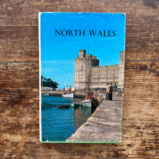 North Wales - Archie Turnbull - W & R Chambers 1966 (Preloved)