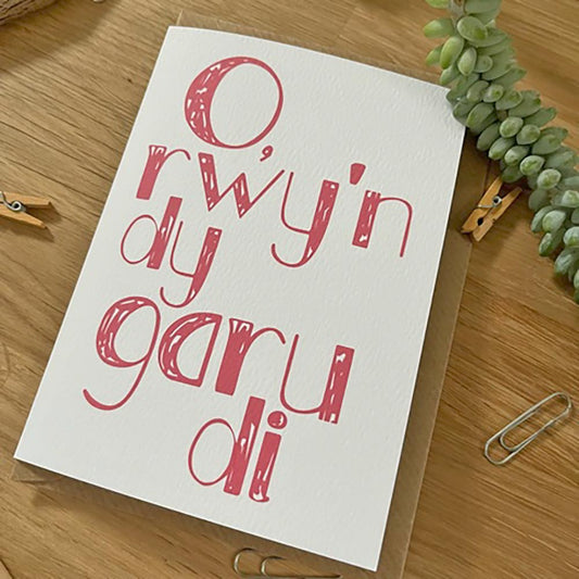 Card - O, rwy’n dy garu di / Oh, I love you