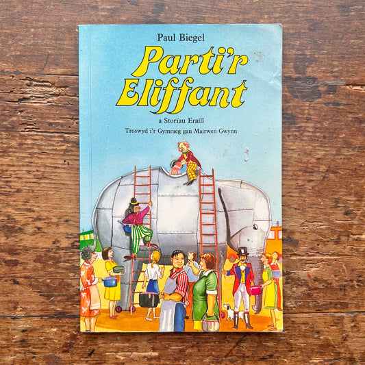Parti’r Eliffant - Paul Biegel / Mairwen Gwynn (Preloved)