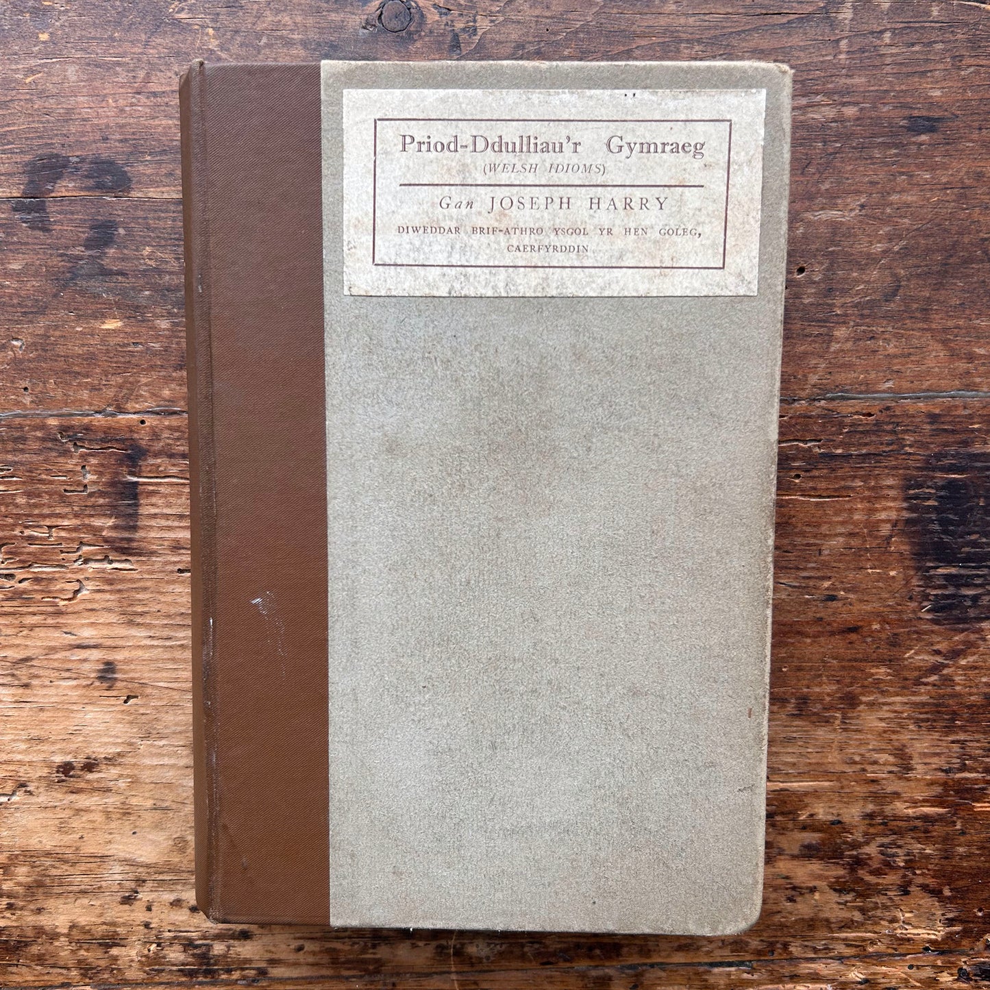 Priod-Ddulliau'r Gymraeg - Welsh Idoms - Joseph Harry - 1927 (Preloved)