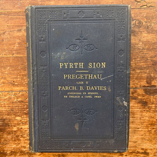 Pyrth Sion - Pregethau - B. Davies - 1899 (Preloved)