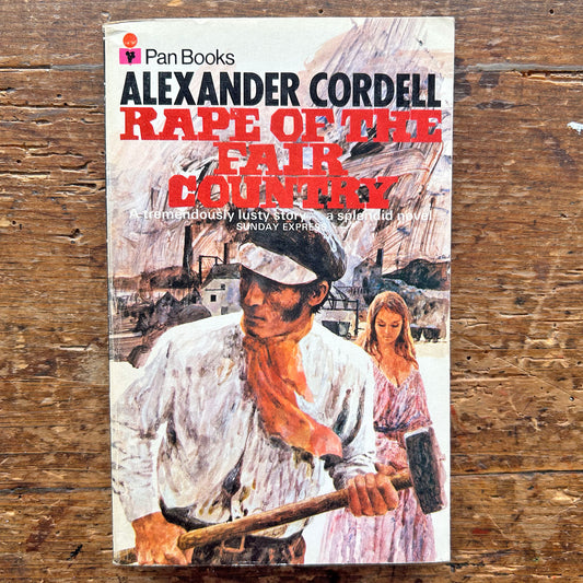 Rape of The Fair Country - Alexander Cordell (Preloved)