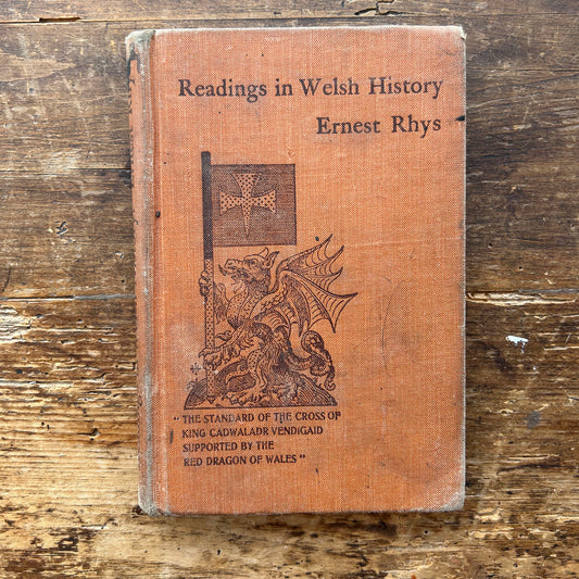 Readings in Welsh History - Ernest Rhys - 1909 (Preloved)