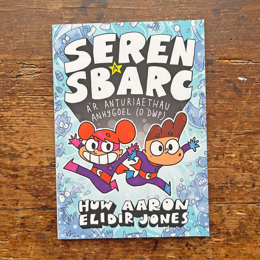 Seren a Sbarc - a'r Anturiaethau Anhygoel (O Dwp) (Preloved)