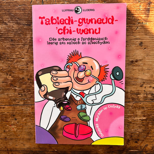 Tabledi-gwneud-'chi-wenu - Golygydd: Myrddin ap Dafydd - 2001 (Preloved)