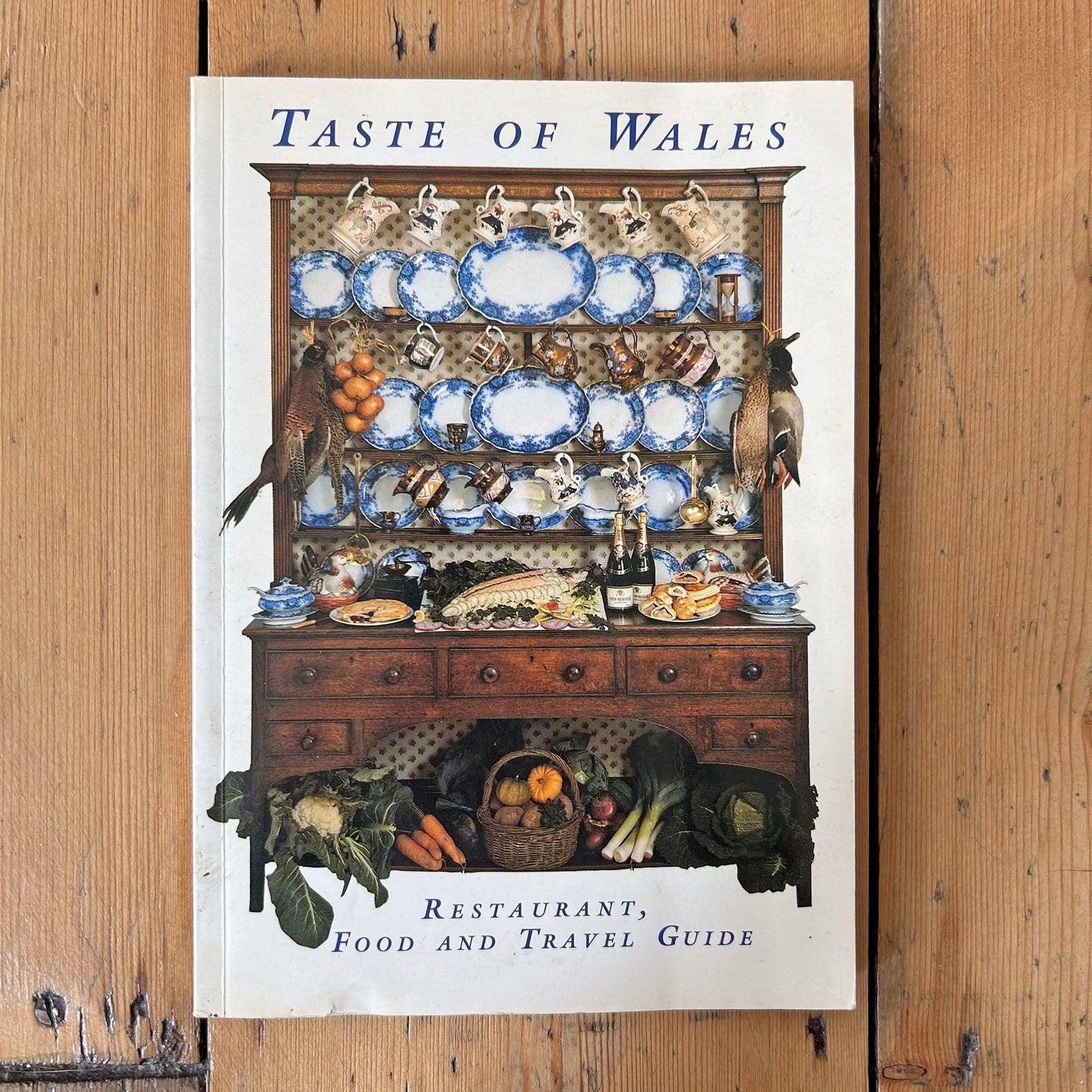 Taste of Wales: Recipe, Restaurant, Food and Travel Guide (Preloved)