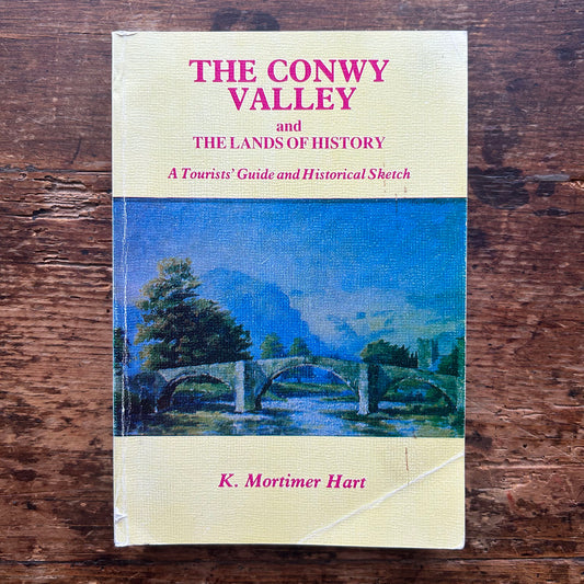 The Conwy Valley and The Lands of History - 1988 (Preloved)