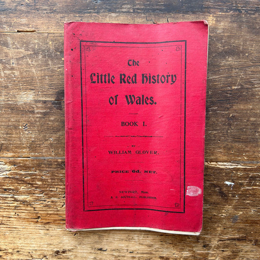 The Little Red History of Wales - William Glover - Book I - 1912 (Preloved)