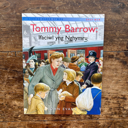 Tommy Barrow -  Ifaciwai Yng Nghymru - Storiau Hanes Cymru (Preloved)