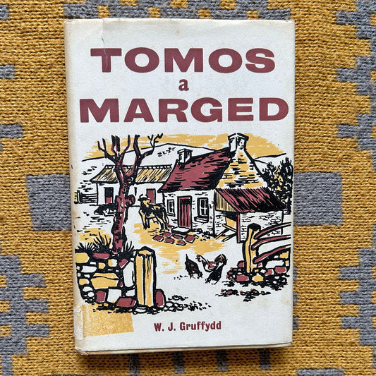 Tomos a Marged - W. J. Gruffydd - 1965 1st ed. (Preloved)