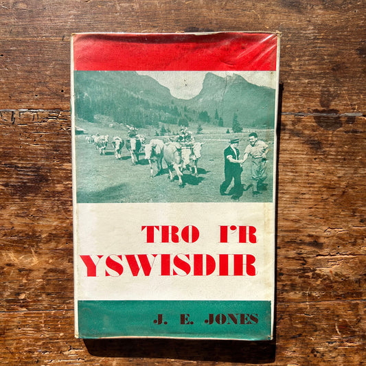 Tro I'r Yswisdir - J. E. Jones 1964 1st Edition (Preloved)
