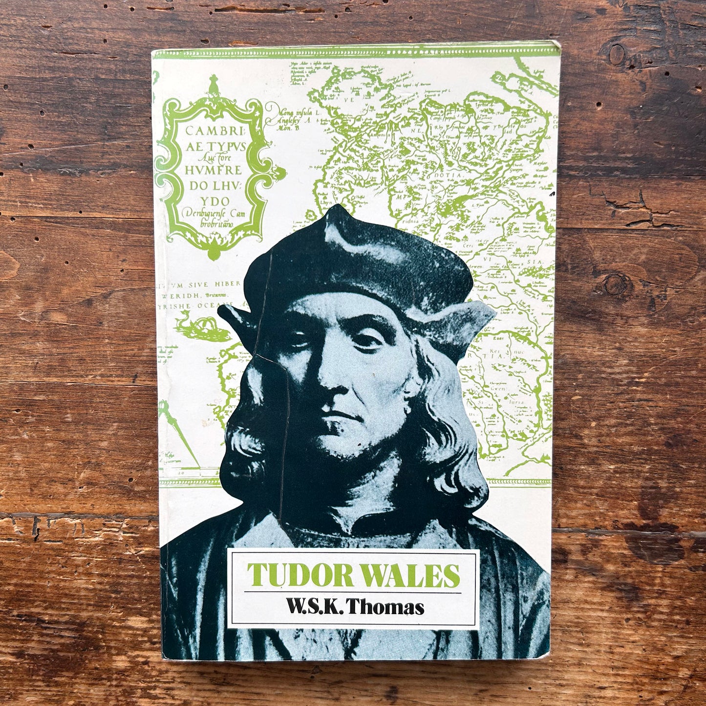 Tudor Wales - 1485-1603 - W.S.K. Thomas - 1st ed. (Preloved)