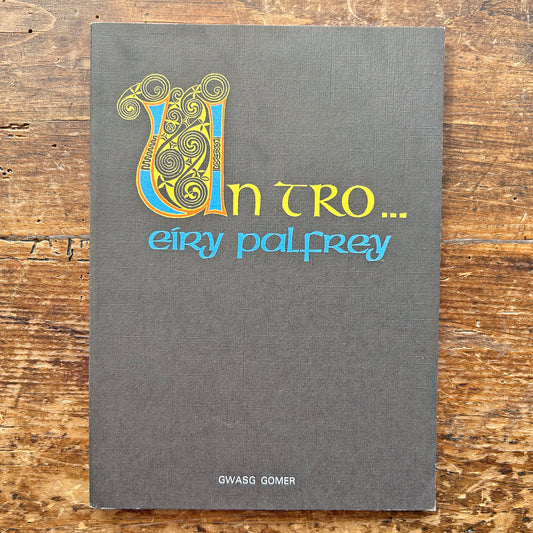 Un Tro - Eiry Palfrey - Celtic Legends 1979 (Preloved)