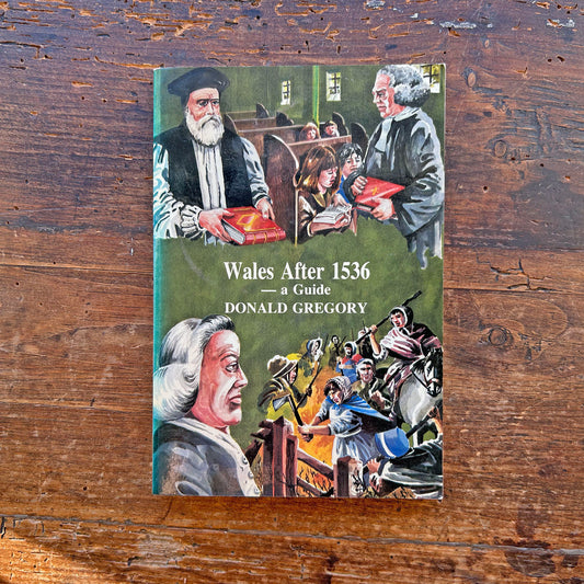 Wales After 1536 - A Guide - Donald Gregory (Preloved)