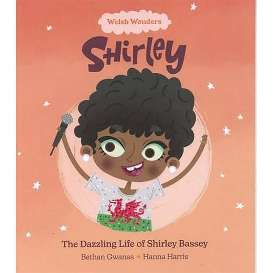 Welsh Wonders: Shirley - The Dazzling Life of Shirley Bassey