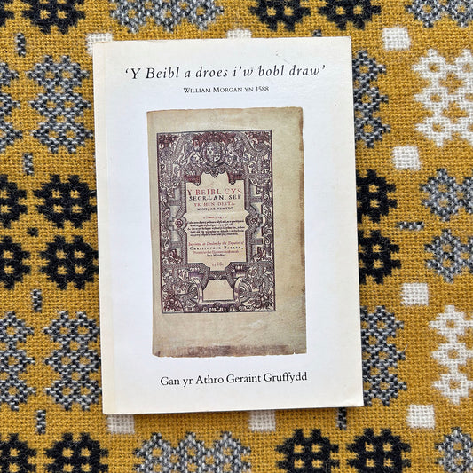 Y Beibl a droes i'w bobl draw / The Translating of the Bible into the Welsh Language (Preloved)