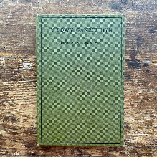 Y Ddwy Ganrif Hyn - Parch R. W. Jones M.A. (Preloved)