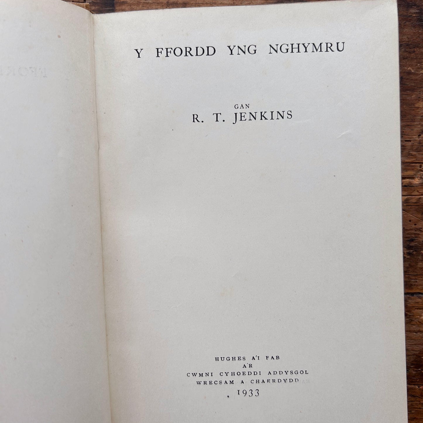 Y Ffordd yng Nghymru - R. T. Jenkins - 1933 (Preloved)