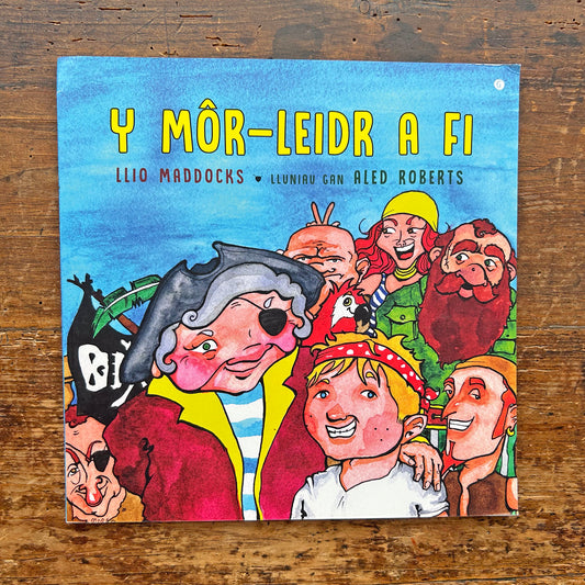 Y Môr-Leidr a Fi / The Pirate and Me (Preloved)