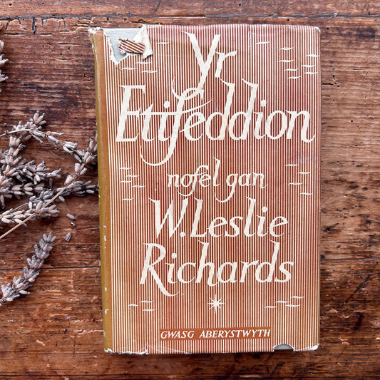 Yr Ettfeddion - Nofel Gan W. Leslie Richards - 1956 1st edition (Preloved)
