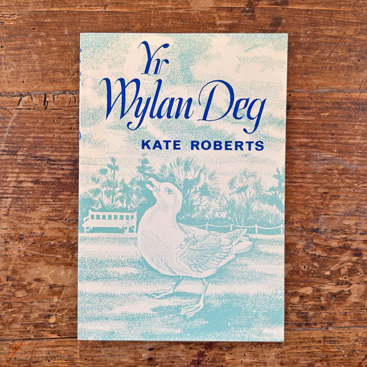 Yr Wylan Deg - Kate Roberts - 1st Ed. 1976 (Preloved)