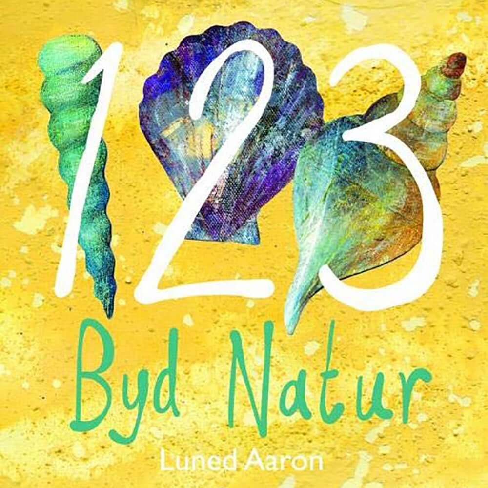 123 Byd Natur - Welsh Numbers - Luned Aaron