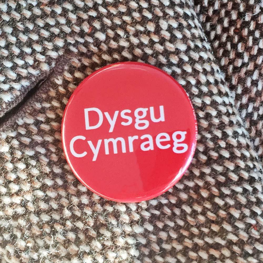 Badge / Pin - Dysgu Cymraeg / Learning Welsh