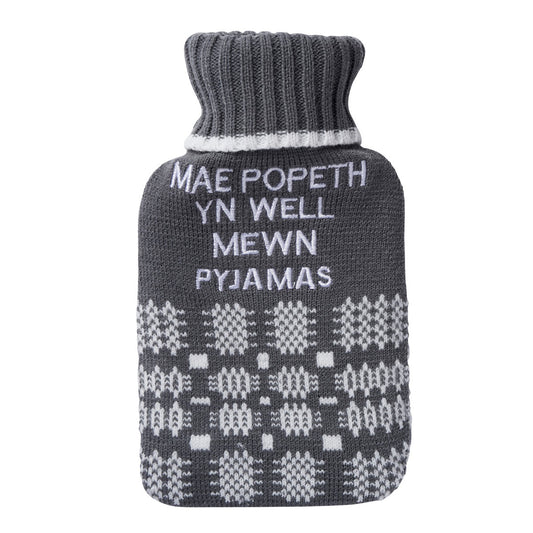 Hot Water Bottle - Mae Popeth yn well Mewn Pyjamas