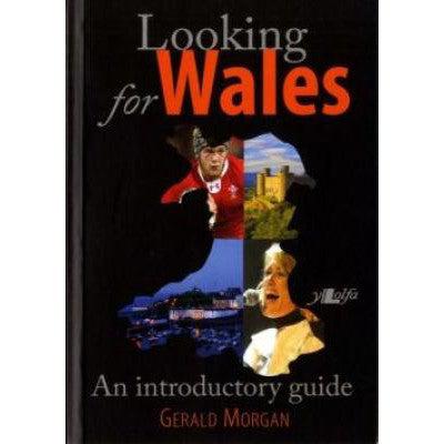 Looking for Wales - An introductory Guide