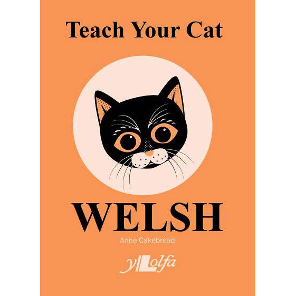 Teach Your Cat Welsh - Anne Cakebread-The Welsh Gift Shop
