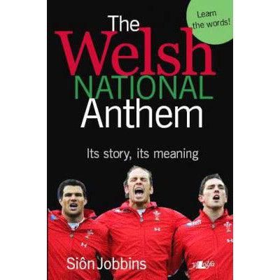 The Welsh National Anthem - Its story, its meaning