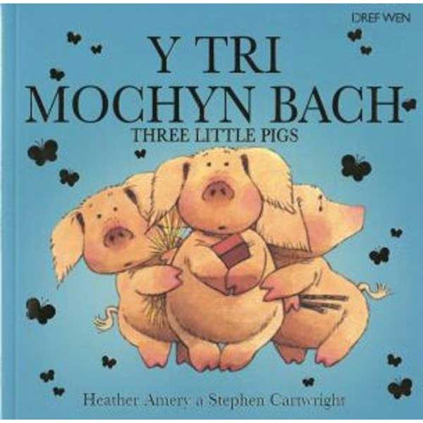 Y Tri Mochyn Bach - Three Little Pigs